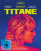 Titane (Blu-ray)– JETZT KAUFEN BEI GLACIER GAMES .at