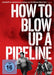 How to Blow Up A Pipeline (DVD)– JETZT KAUFEN BEI GLACIER GAMES .at