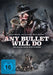 Koch Media Home Entertainment DVD Any Bullet Will Do - Um Gnade muss man flehen (DVD)